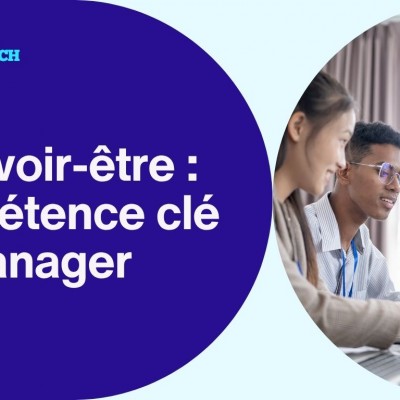 Le savoir-être : compétence clé du manager-coach